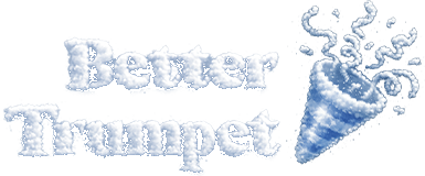 BetterTrumpet